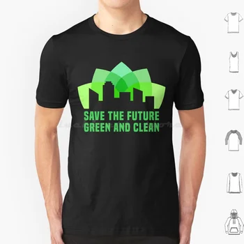 Geleceği Kurtar T Shirt 6Xl Pamuk serin tişört Geleceği Kurtar Temiz Ve Yeşil Yeşil Şehir Lotus Çiçeği Denge Şehir Kentsel Skyline