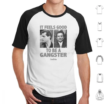 Goodfellas İyi Hissediyor Olmak Gangster T Shirt Erkek Kadın Çocuk 6xl Goodfellas Ciddi Ray Liotta Joe Pesci Robert De Niro